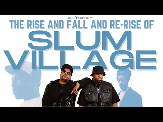 'Video thumbnail for #SlumVillage Talks Losing #JDilla and Baatin, #DetroitVsEverybody, Being Conscious/Street + More!'
