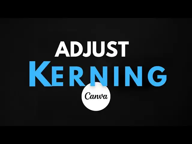 'Video thumbnail for The Simple Guide to Kerning in Canva (Tutorial for Beginners)'