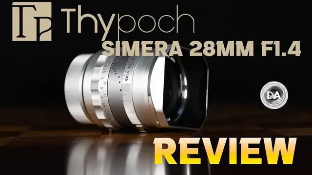 Thypoch Simera 28mm F1.4 Review - DustinAbbott.net Thypoch Simera 28mm F1.4 Review - DustinAbbott.net