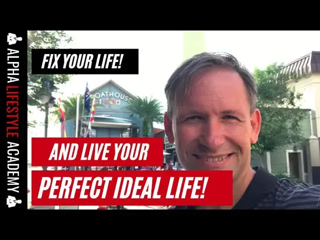 'Video thumbnail for Fix Your Life & Live Your Perfect Ideal Life'