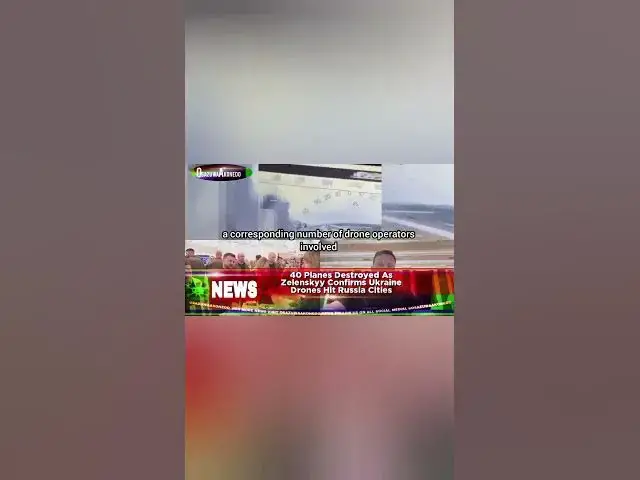'Video thumbnail for 40 Planes Destroyed As Zelenskyy Confirms Ukraine Drones Hit Russia Cities'