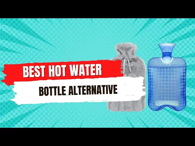'Video thumbnail for Best Hot Water Bottle Alternative'