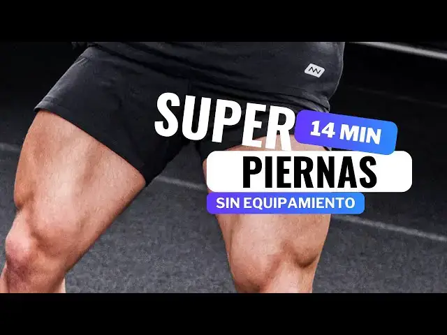 'Video thumbnail for 14 MIN SUPER RUTINA PARA PIERNAS EN CASA | Sin Equipamiento'