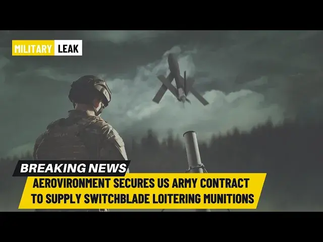 'Video thumbnail for AeroVironment Secures US Army Contract to Supply Switchblade Loitering Munitions #usairmy #drone'