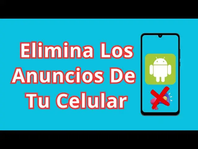 'Video thumbnail for Como QUITAR los Anuncios de mi celular: Solución definitiva'