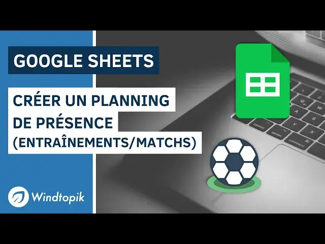 'Video thumbnail for GOOGLE SHEETS : CRÉER UN PLANNING DE PRÉSENCE (ENTRAÎNEMENTS / MATCHS)'