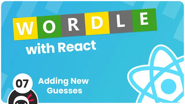 'Video thumbnail for Make a Wordle Clone with React #7 - Adding New Guesses'