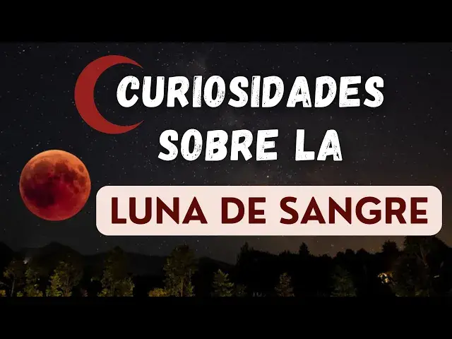 'Video thumbnail for Curiosidades sobre la luna de sangre 🧐🌚'