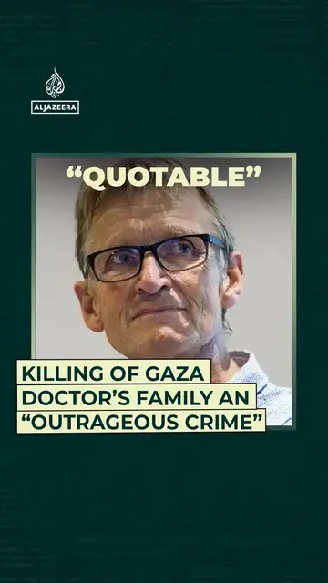 'Video thumbnail for Killing of Gaza doctor’s family an “outrageous crime”'