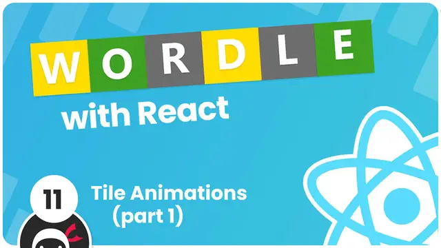 'Video thumbnail for Make a Wordle Clone with React #11 - Animating Tiles (part 1)'