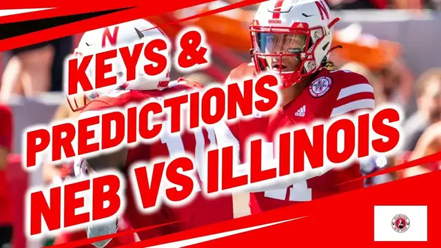 'Video thumbnail for Keys and Predictions for Nebraska Football vs Illinois'