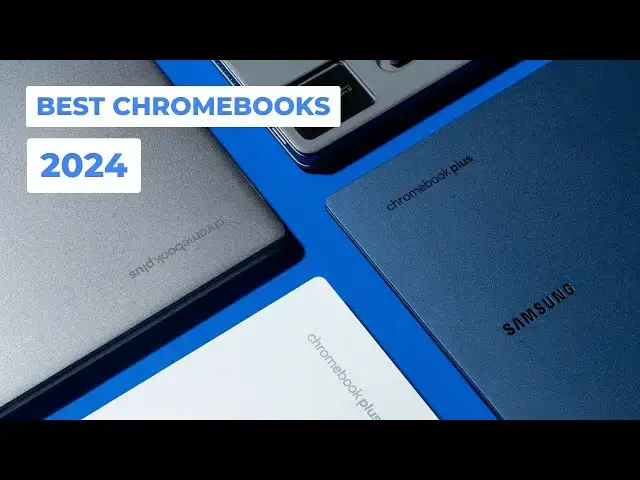 'Video thumbnail for The Best Chromebooks in 2024'