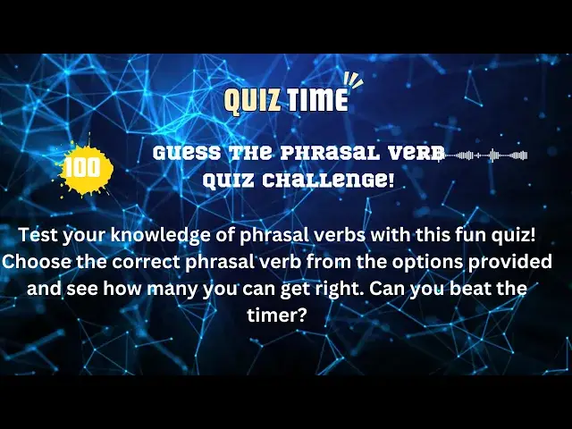 'Video thumbnail for Guess the Phrasal Verb Quiz Challenge!'