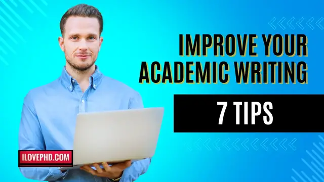 'Video thumbnail for How to Improve Your Academic Writing 7 Tips - iLovePhD'