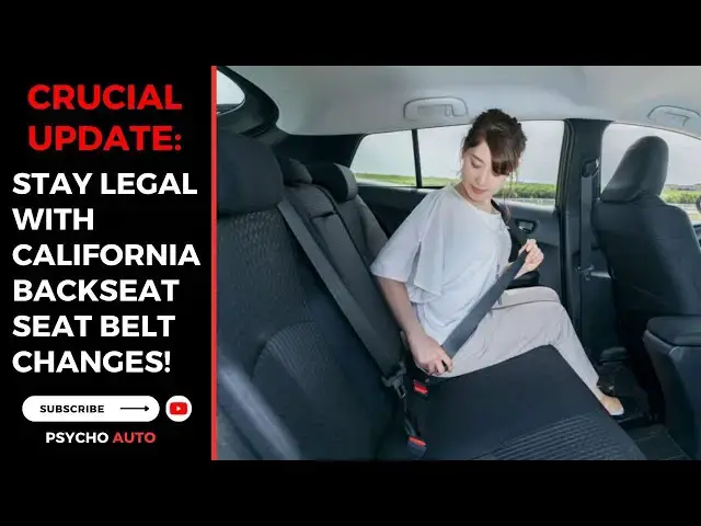 'Video thumbnail for Crucial Update: Stay Legal with California Backseat Seat Belt Changes!'