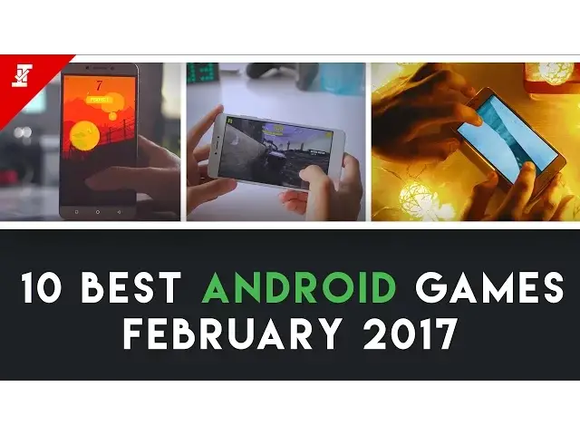 'Video thumbnail for Top 10 Best Android Games February 2017'