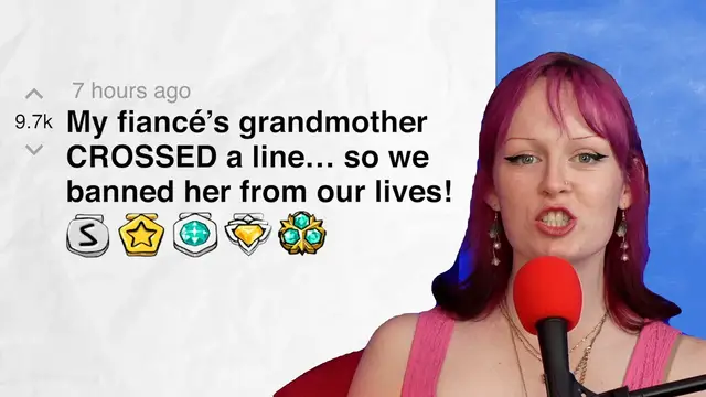 'Video thumbnail for My fiancé’s grandmother CROSSED a line… so we banned her from our lives! - r/charlottedobreyoutube | Reddit Stories'