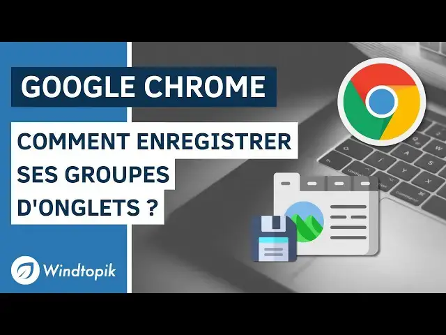 'Video thumbnail for GOOGLE CHROME : COMMENT ENREGISTRER SES GROUPES D'ONGLETS ?'