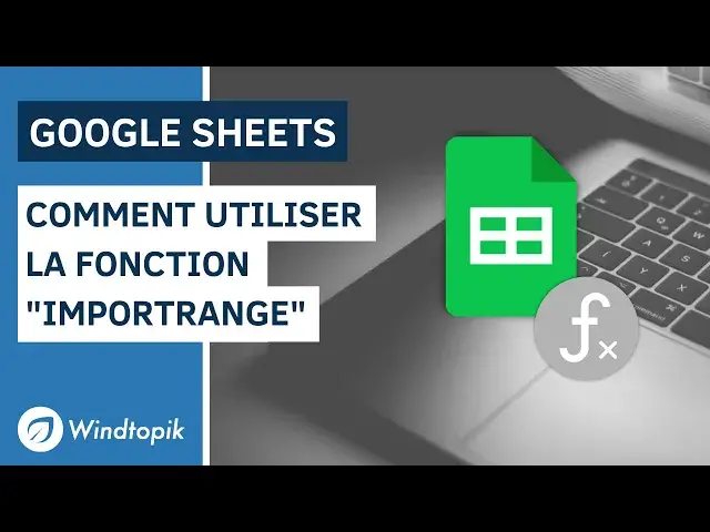 'Video thumbnail for GOOGLE SHEETS : COMMENT UTILISER LA FONCTION IMPORTRANGE'