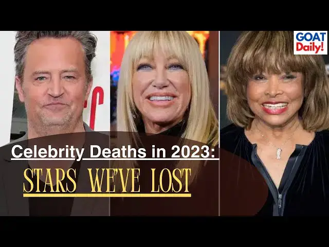 'Video thumbnail for Celebrity Deaths in 2023: Stars We've Lost'