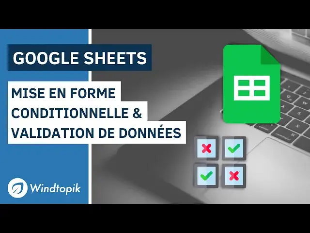 'Video thumbnail for GOOGLE SHEETS : MISE EN FORME CONDITIONNELLE & VALIDATION DE DONNÉES'
