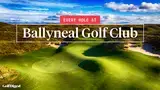 'Video thumbnail for Every Hole at Ballyneal Golf Club'