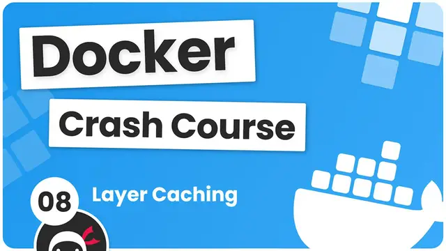 'Video thumbnail for Docker Crash Course #8 - Layer Caching'