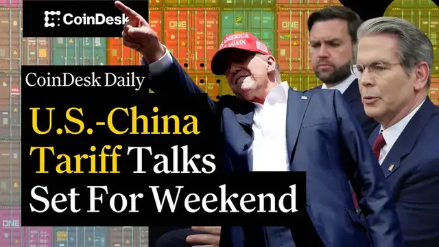 'Video thumbnail for U.S.-China Tariff Talks Set for Weekend Triggers $97K BTC'