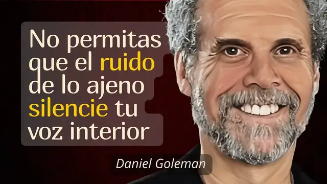 'Video thumbnail for Las lecciones de Daniel Goleman sobre inteligencia emocional: Cómo alcanzar tu máximo potencial'