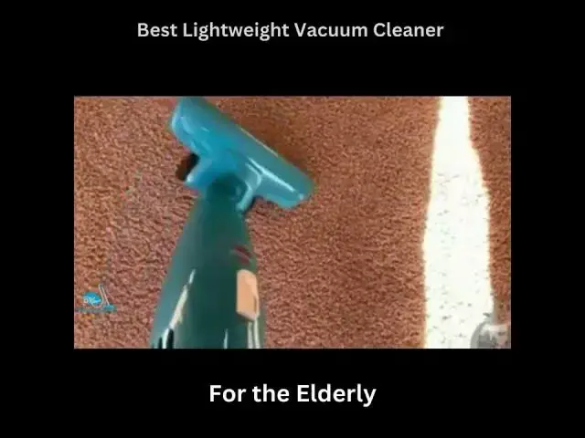 'Video thumbnail for Best Lightweight Vacuum Cleaner for the Elderly #Short'