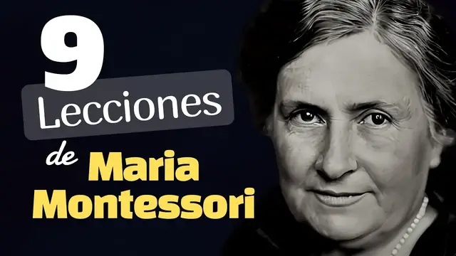 'Video thumbnail for La Ayuda Innecesaria Obstaculiza el Desarrollo: Las 9 Lecciones de Maria Montessori'