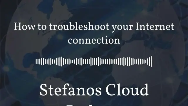 'Video thumbnail for Stefanos Cloud Podcast - How to troubleshoot your Internet connection'