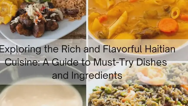'Video thumbnail for Exploring the Rich Flavors of Haitian Cuisine: A Culinary Journey'