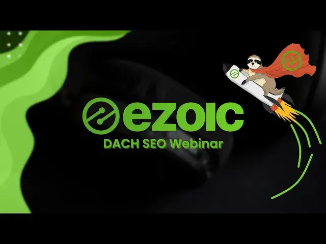 'Video thumbnail for Ezoic DACH SEO Webinar'