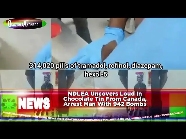 'Video thumbnail for NDLEA Uncovers Loud In Chocolate Tin From Canada, Arrest Man With 942 Bombs'