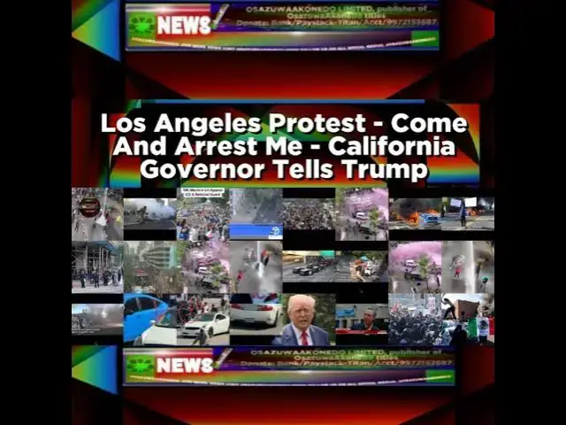'Video thumbnail for Los Angeles Protest - Come And Arrest Me - California Governor Tells Trump'