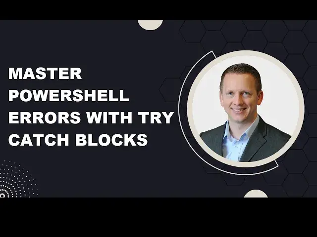 'Video thumbnail for Master PowerShell Errors with Try Catch Blocks'
