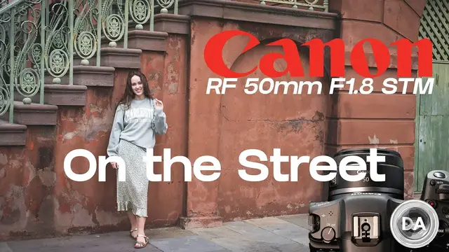 'Video thumbnail for Canon RF 50mm F1.8 STM:  On the Street | DA'