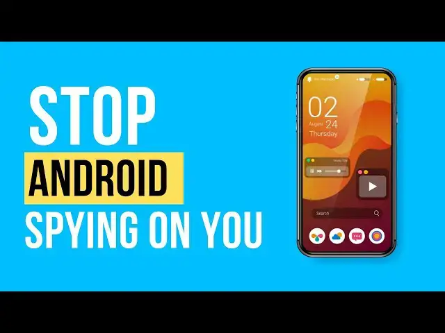 'Video thumbnail for Turn Off These Android Settings to Stop Your Phone From Spying on You (Stop Android Tracking You)'