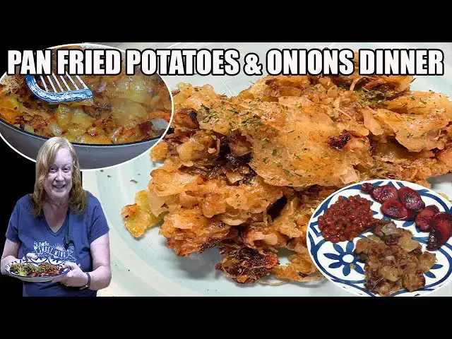 'Video thumbnail for PAN FRIED POTATOES & ONIONS DINNER IDEA'