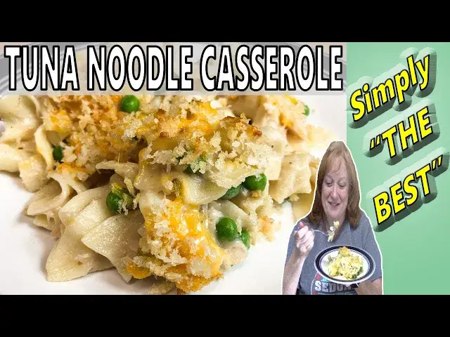 'Video thumbnail for SIMPLY THE BEST TUNA NOODLE CASSEROLE RECIPE | Cook with Me Easy Casserole'