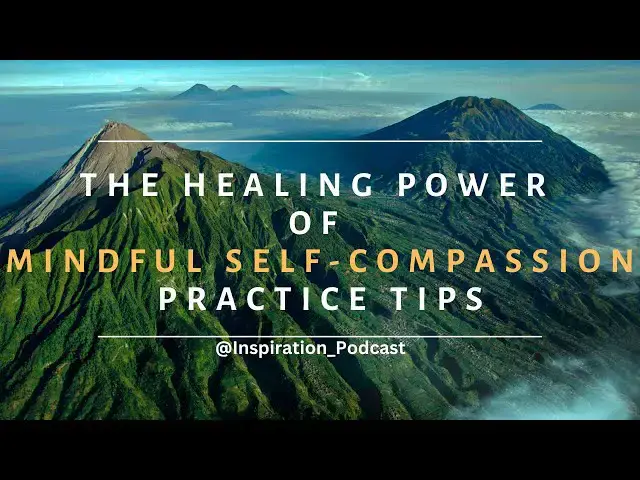 'Video thumbnail for How to Practice Mindful Self-Compassion And Find Happiness'