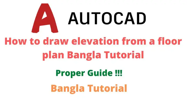 'Video thumbnail for How to draw elevation of floor plan in Auto Cad Easy way Bangla Tutorial (episode-03)'