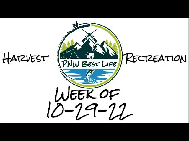 'Video thumbnail for Fishing, Hunting and Shellfish in the PNW Week of October 29, 2022 - Harvest Recreation'