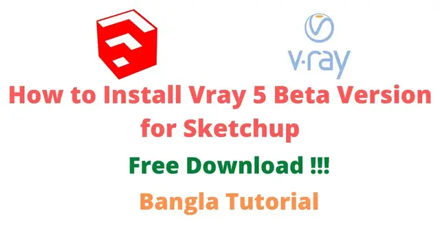 'Video thumbnail for How to install Vray 5 Beta for Sketchup Free dwonload'