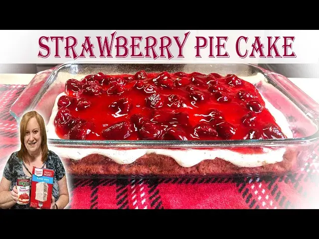 'Video thumbnail for SCRUMPTIOUS STRAWBERRY PIE CAKE RECIPE | Bake with Me using Box Cake Mix and Pie Filling'