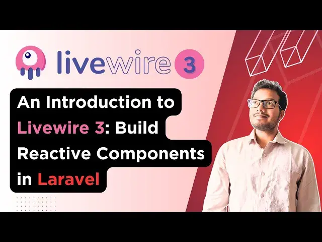 'Video thumbnail for An Introduction to Livewire 3: Simplifying Reactive Components in Laravel'
