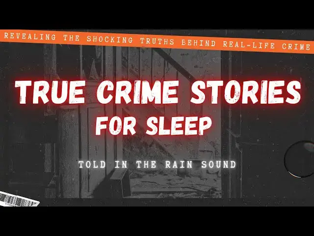 'Video thumbnail for Most Disturbing True Crime Stories | Told in Rain Sound | Vol. 2'