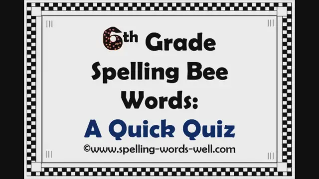 'Video thumbnail for 6th Grade Spelling Bee Words: A Quick Quiz!'