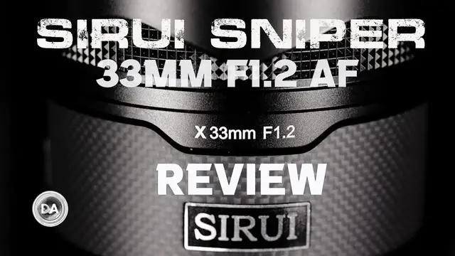 Sirui Sniper 33mm F1.2 X-Mount Review - DustinAbbott.net Sirui Sniper 33mm F1.2 X-Mount Review - DustinAbbott.net